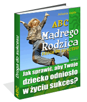 ABC M�drego Rodzica: Droga do Sukcesu
