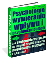 Psychologia wywierania wpływu i psychomanipulacji